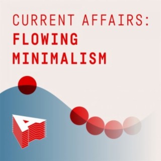 Current Affairs: Flowing Minimalism