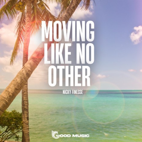Moving Like No Other (Club Mix) | Boomplay Music