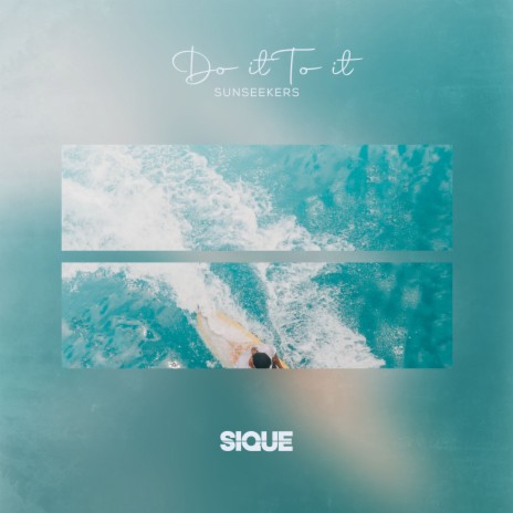 Do It To It ft. SIQUE | Boomplay Music