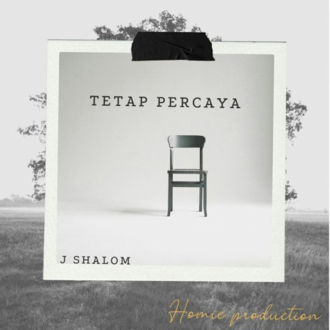 Tetap Percaya | Boomplay Music