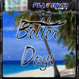 Better Days