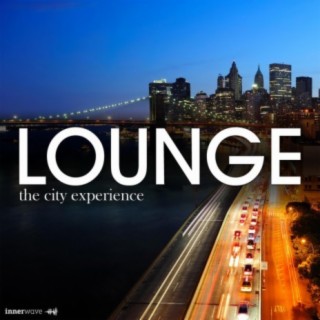 Lounge - The City Experience
