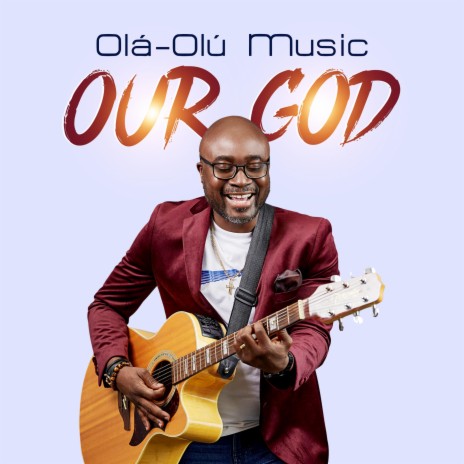 Our God | Boomplay Music