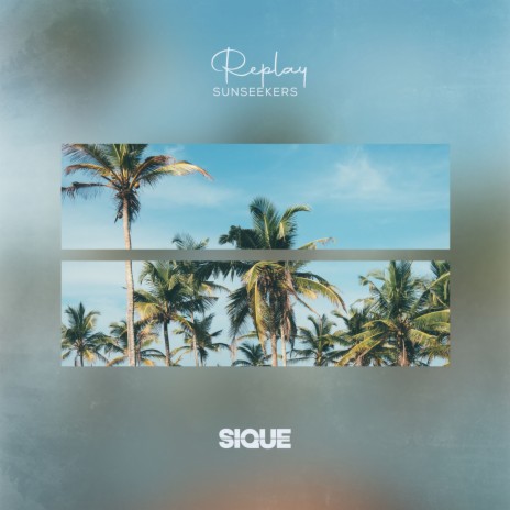 Replay ft. SIQUE | Boomplay Music