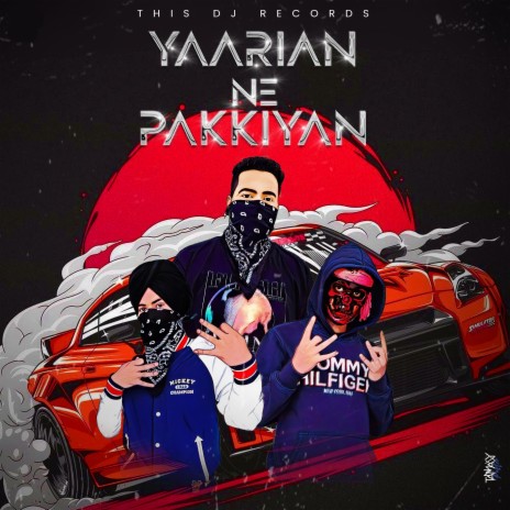 Yaarian Ne Pakkiyan ft. Honey & DJ Garry Singh | Boomplay Music