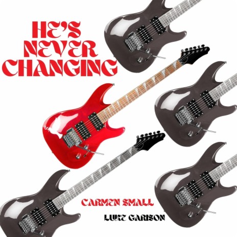 He's Never Changing ft. Luke G | Boomplay Music