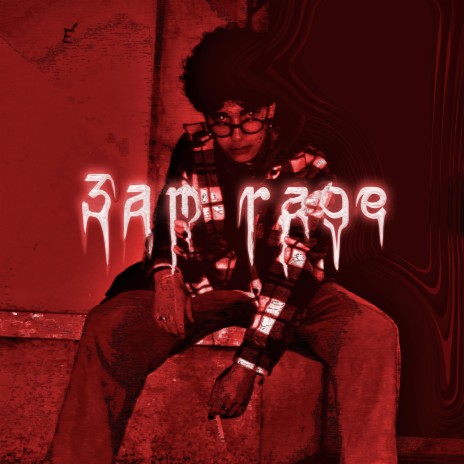 3AM RAGE | Boomplay Music