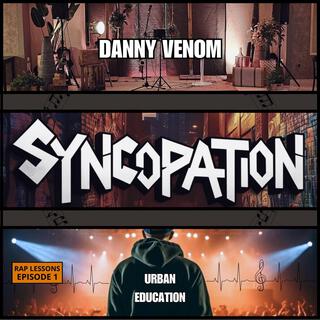 Syncopation (Rap Lessons Pt. 1)