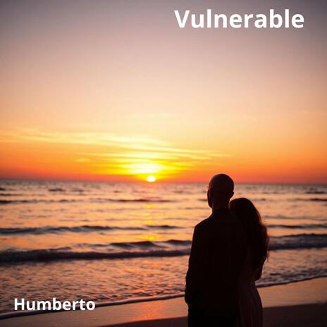 Vulnerable | Boomplay Music