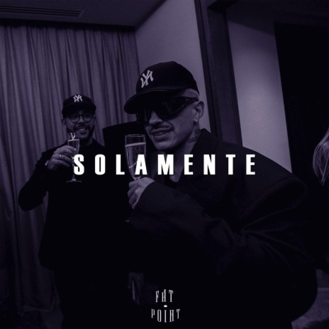 Solamente | Boomplay Music