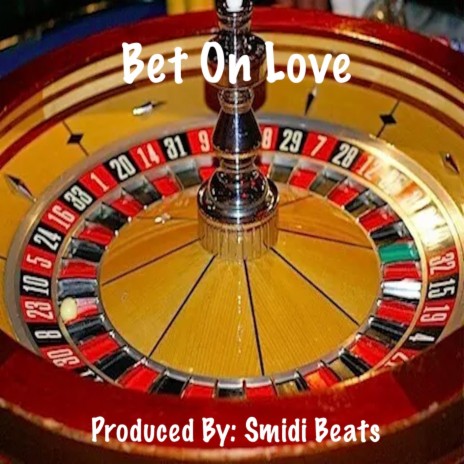 Bet On Love | Boomplay Music