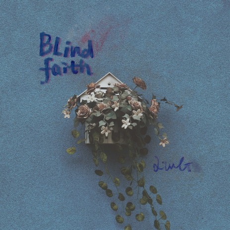 Blind Faith | Boomplay Music