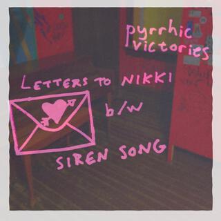 Letters To Nikki b/w Siren Song