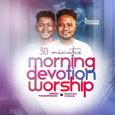 Unreserved Worship 9 ft. Sonwa Voice | Boomplay Music