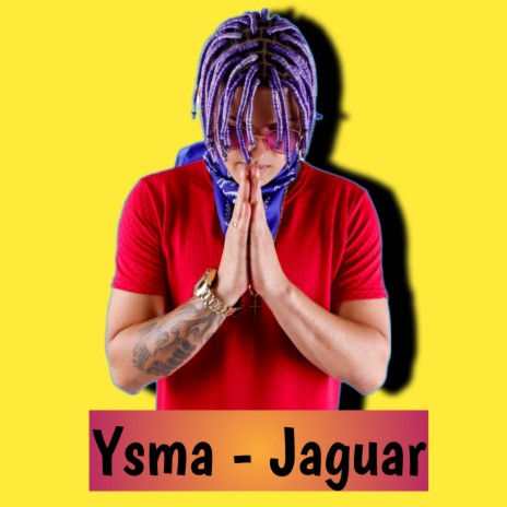 Ysmac - Jaguar | Boomplay Music