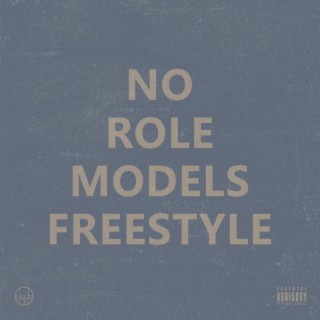 No Role Models Freestyle