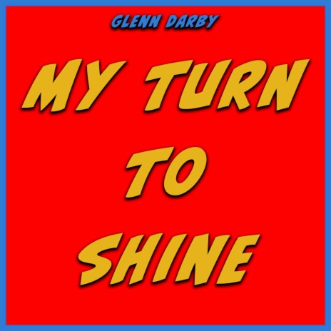 My Turn to Shine | Boomplay Music