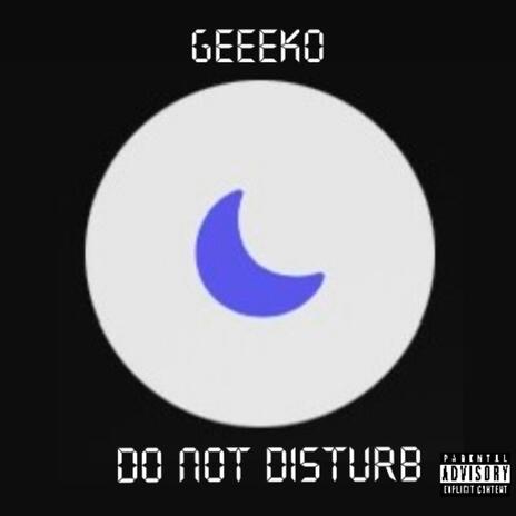 Do not disturb | Boomplay Music