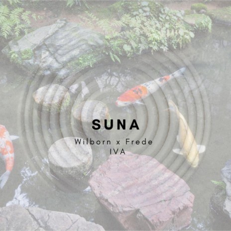 Suna ft. Frede & IVA | Boomplay Music