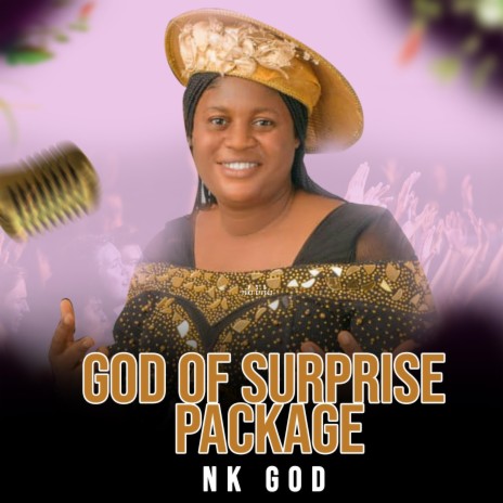 GOD OF SURPRISE PACKAGE | Boomplay Music