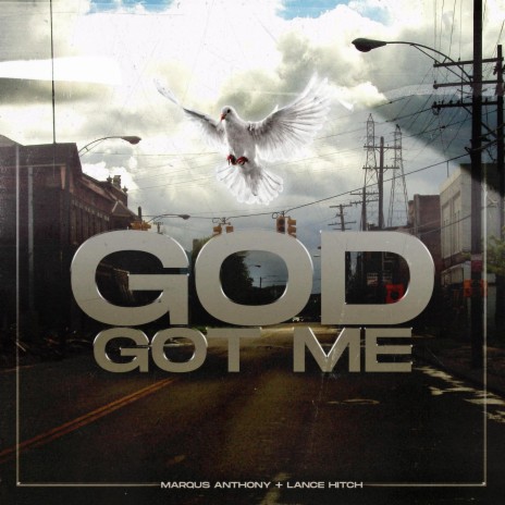God Got Me ft. Lance Hitch