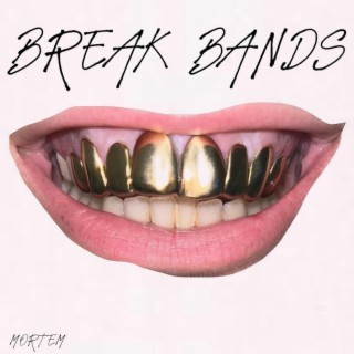 Break Bands