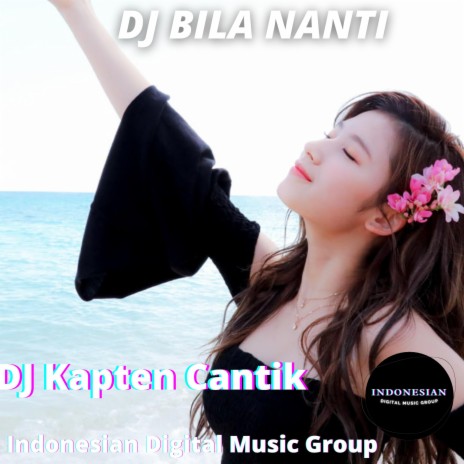 DJ Bila Nanti Engkau Tak Bahagia | Boomplay Music