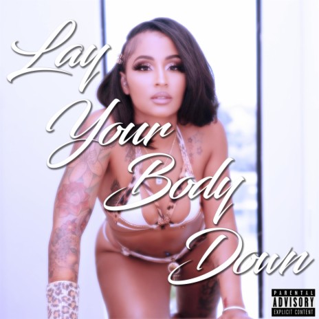 Lay Your Body Down (Slowed & Chopped) | Boomplay Music