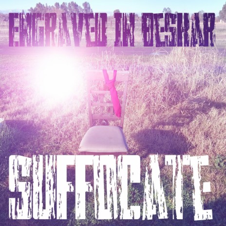 Suffocate