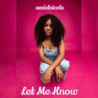 Let Me Know lyrics | Boomplay Music