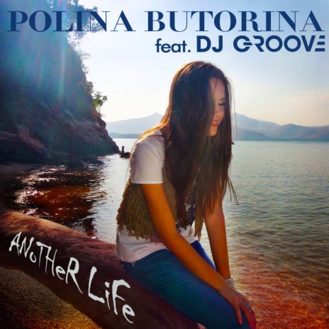 Another Life ft. DJ Groove | Boomplay Music