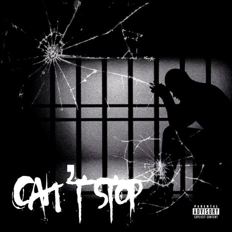 Can't Stop | Boomplay Music