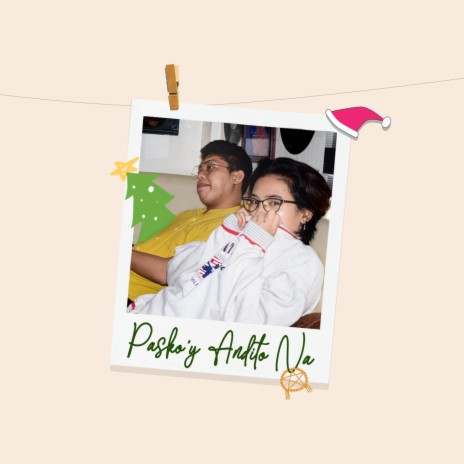 Pasko'y Andito Na ft. Jaie | Boomplay Music