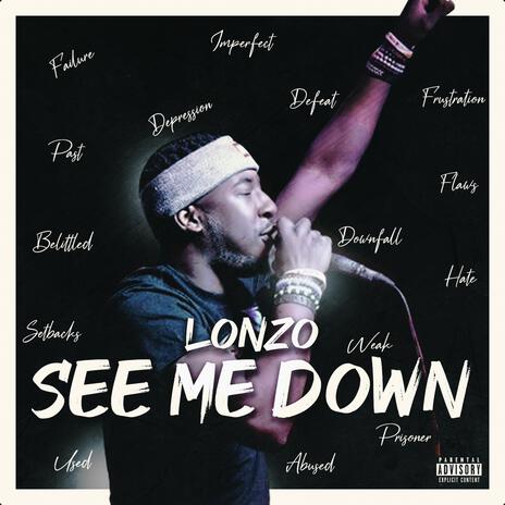 See Me Down | Boomplay Music