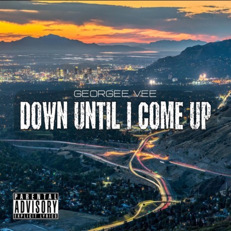 Down Until I Come Up | Boomplay Music