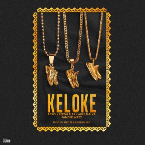 Ke lo Ke ft. Berna Flex, Mike Malva & Sander Wazz | Boomplay Music