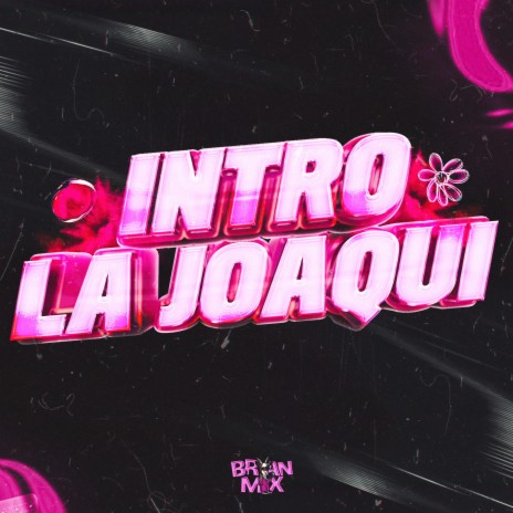 Intro La Joaqui | Boomplay Music