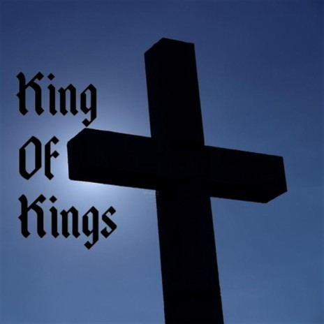 King of Kings | Boomplay Music