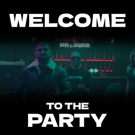 Welcome to the party ft. Avera | Boomplay Music