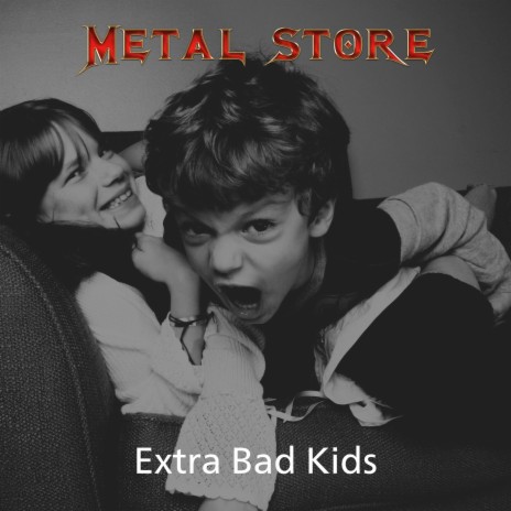 Extra Bad Kids | Boomplay Music