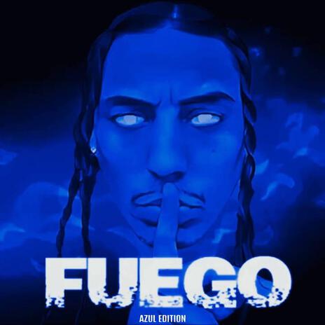 FUEGO (AZUL EDITION) | Boomplay Music