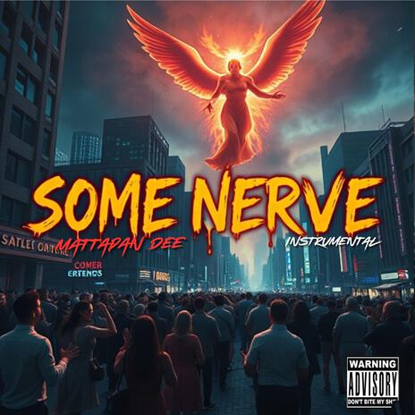 Some nerve | Boomplay Music