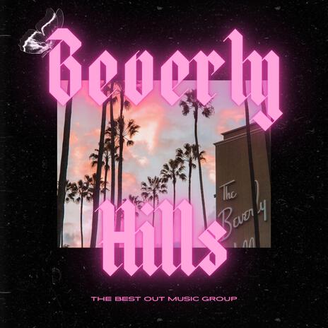 Beverly Hills | Boomplay Music