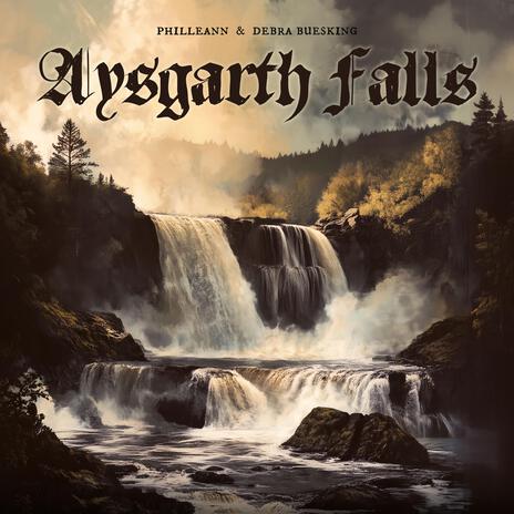 Aysgarth Falls ft. Debra Buesking | Boomplay Music