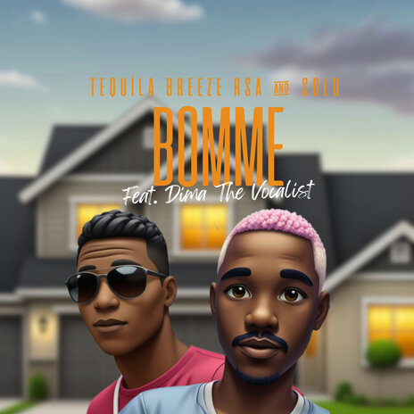 Bomme (Skeem Saka) ft. Tequila Breeze & Dima The Vocalist | Boomplay Music