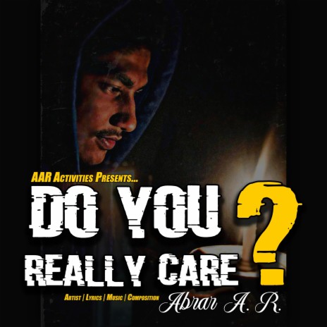 DO YOU REALLY CARE | Boomplay Music