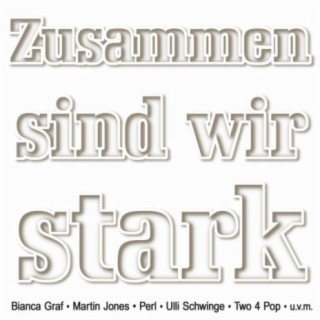 Zusammen sind wir stark