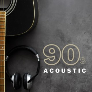90s Acoustic