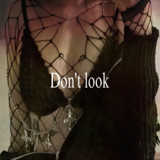 Don't Look