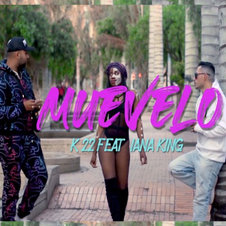 Muevelo ft. Iana King | Boomplay Music